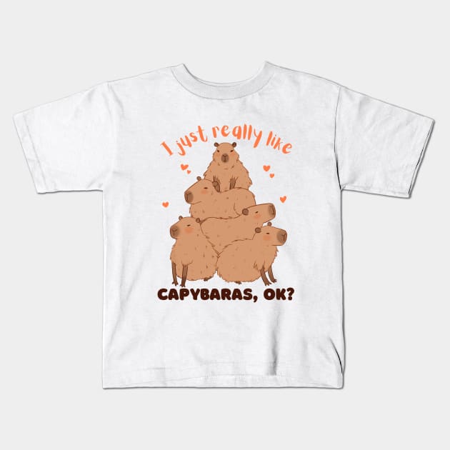 I just really like capybaras OK Kids T-Shirt by Yarafantasyart